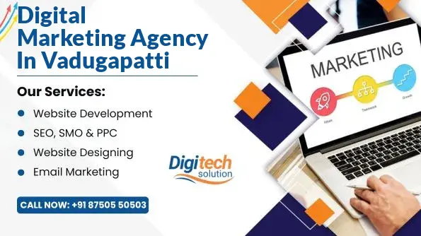 Best Digital Marketing Agency in Vadugapatti, Theni
