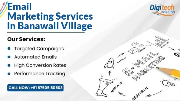 Best Email Marketing Services in Banawali Village, Hisar