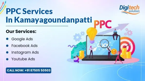 Best PPC Services in Kamayagoundanpatti, Theni