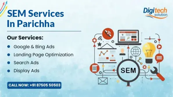 Best SEM Services in Parichha, Jhansi