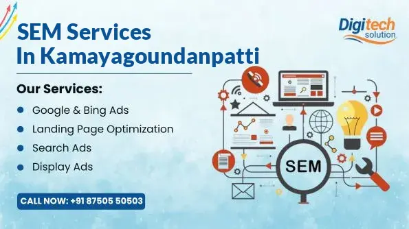 Best SEM Services in Kamayagoundanpatti, Theni
