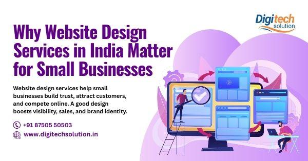 Why Website Designing Services in India for Small Businesses